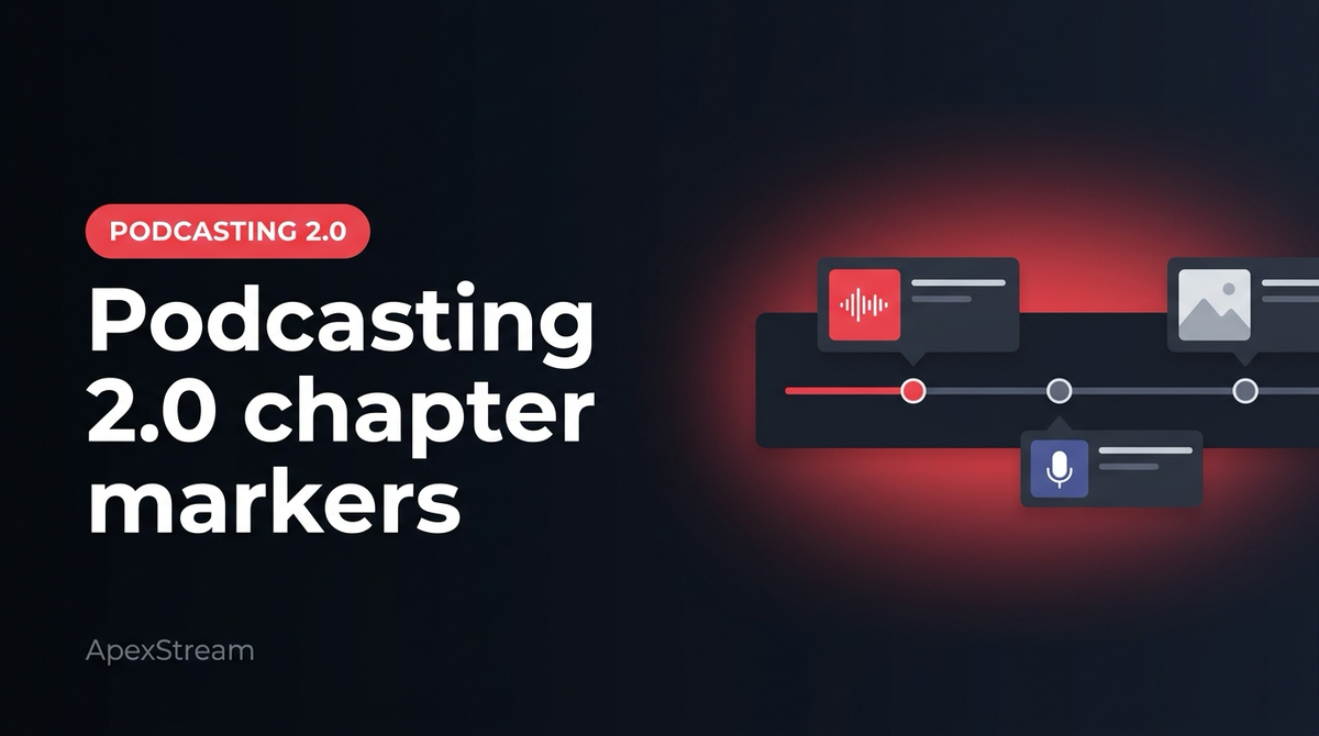 Podcasting 2.0 chapters: the tiny feature that changes listening