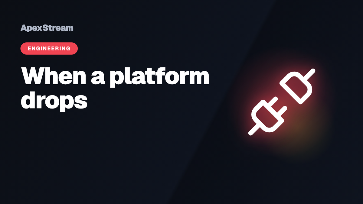 What happens when one of your platforms drops mid-stream