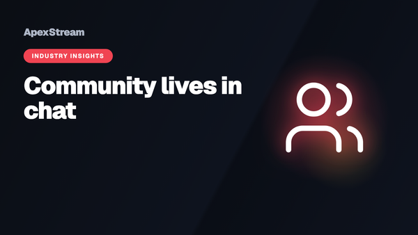 Community lives in the chat, not the comments