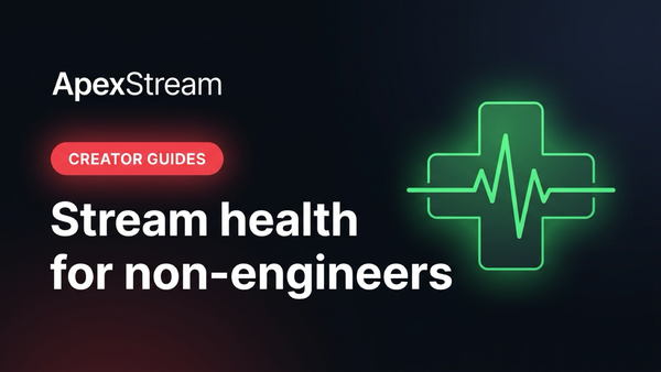Stream Health for Non-Engineers: Bitrate, FPS, and Dropped Frames